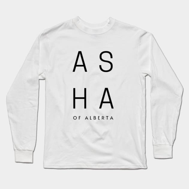 Asha of Alberta Long Sleeve T-Shirt by ASHA of Alberta